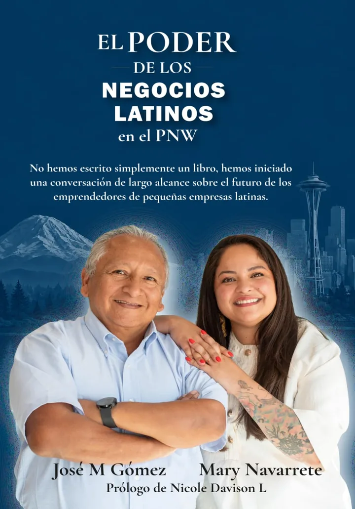 Portada del libro El poder de los negocios latinos en el PNW, con José M. Gómez y Mary Navarrete frente al monte Rainier y Seattle